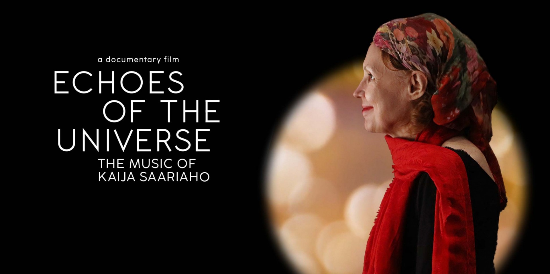 “Echoes of the Universe - The Music of Kaija Saariaho”