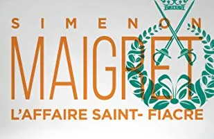 L’affaire Saint Fiacre by Georges Simenon