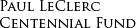 Paul LeClerc Centennial Fund